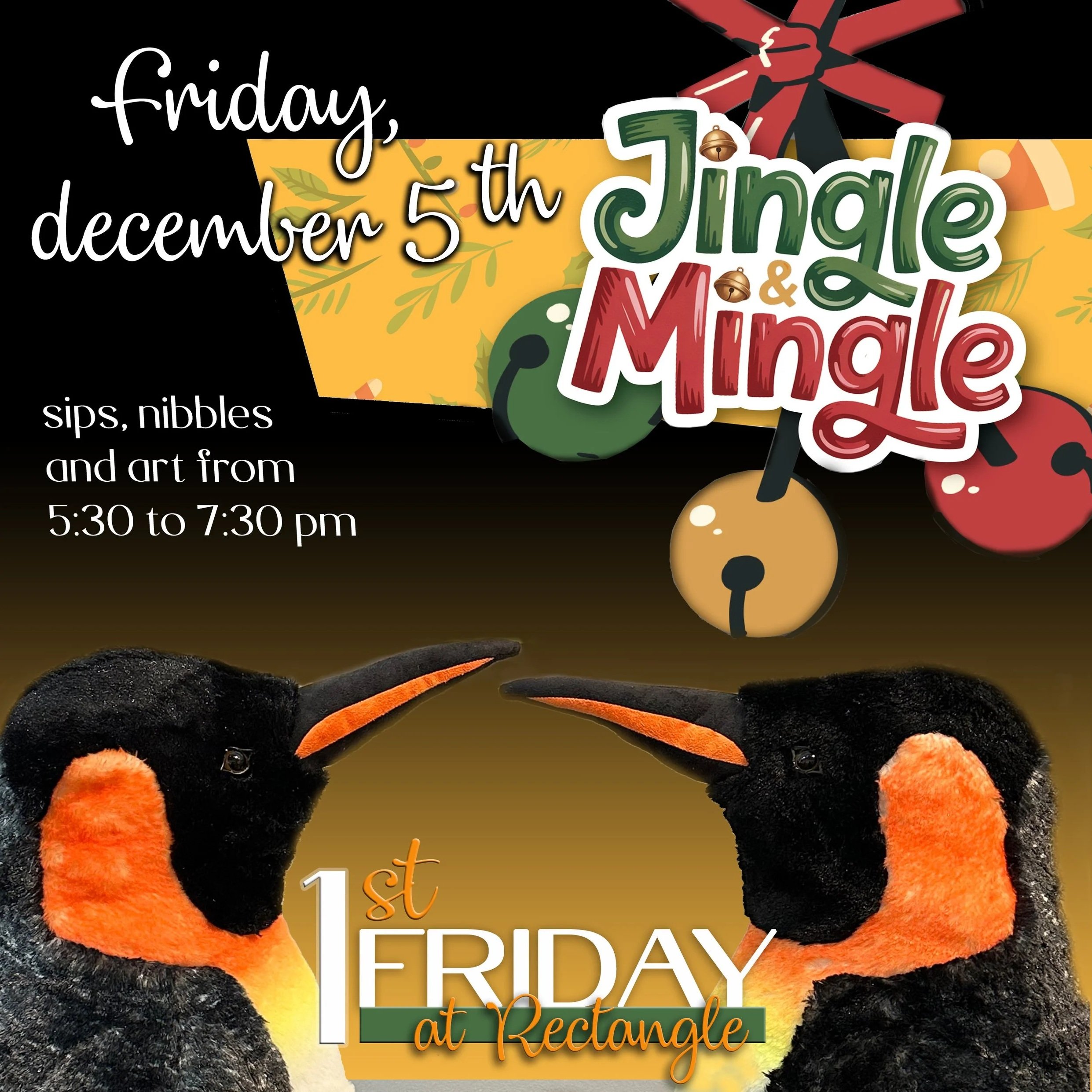 First Friday: Jingle & Mingle Holiday Kick-off