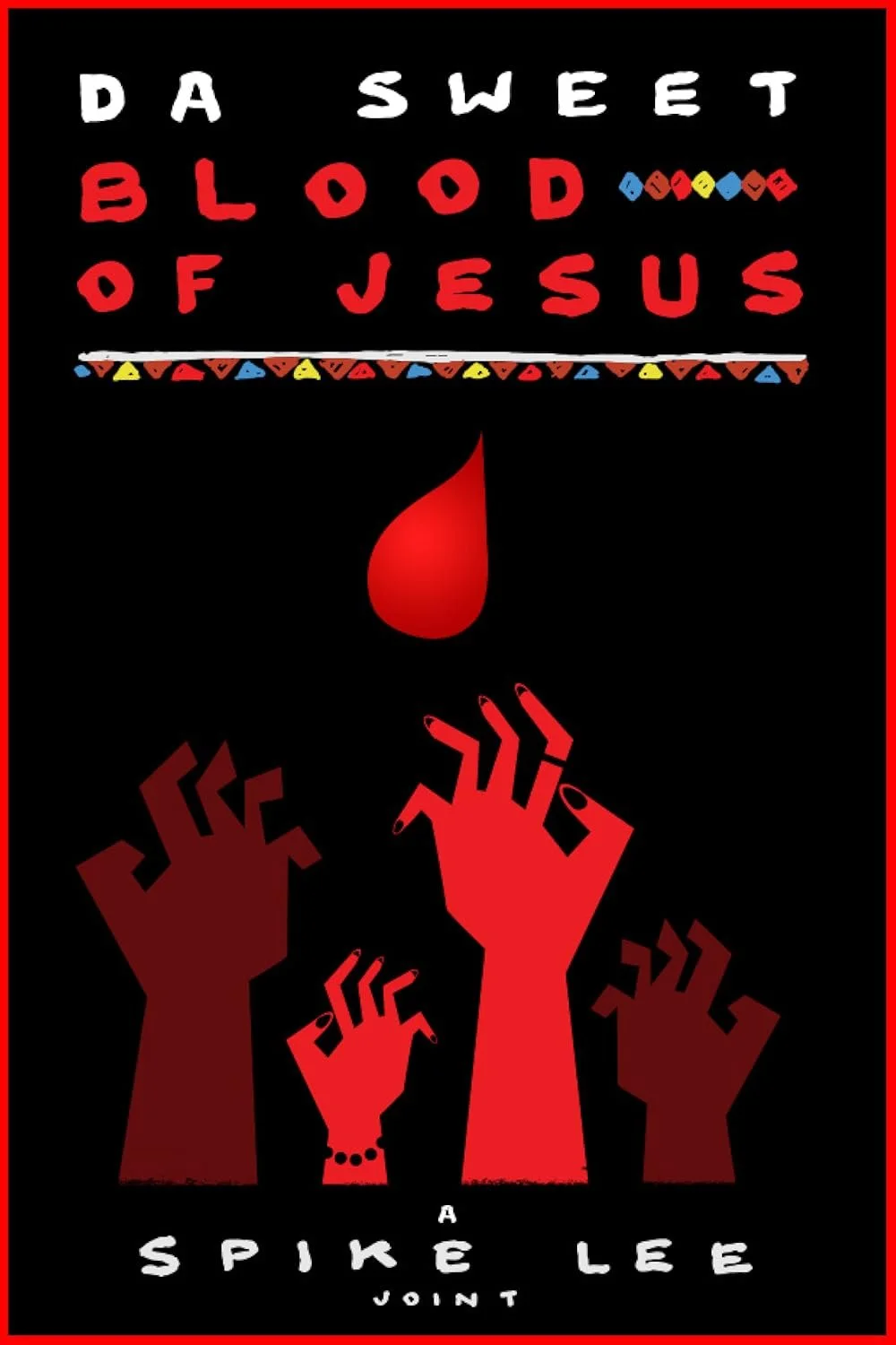 Movie Review: Da Sweet Blood of Jesus - Directed by Spike Lee