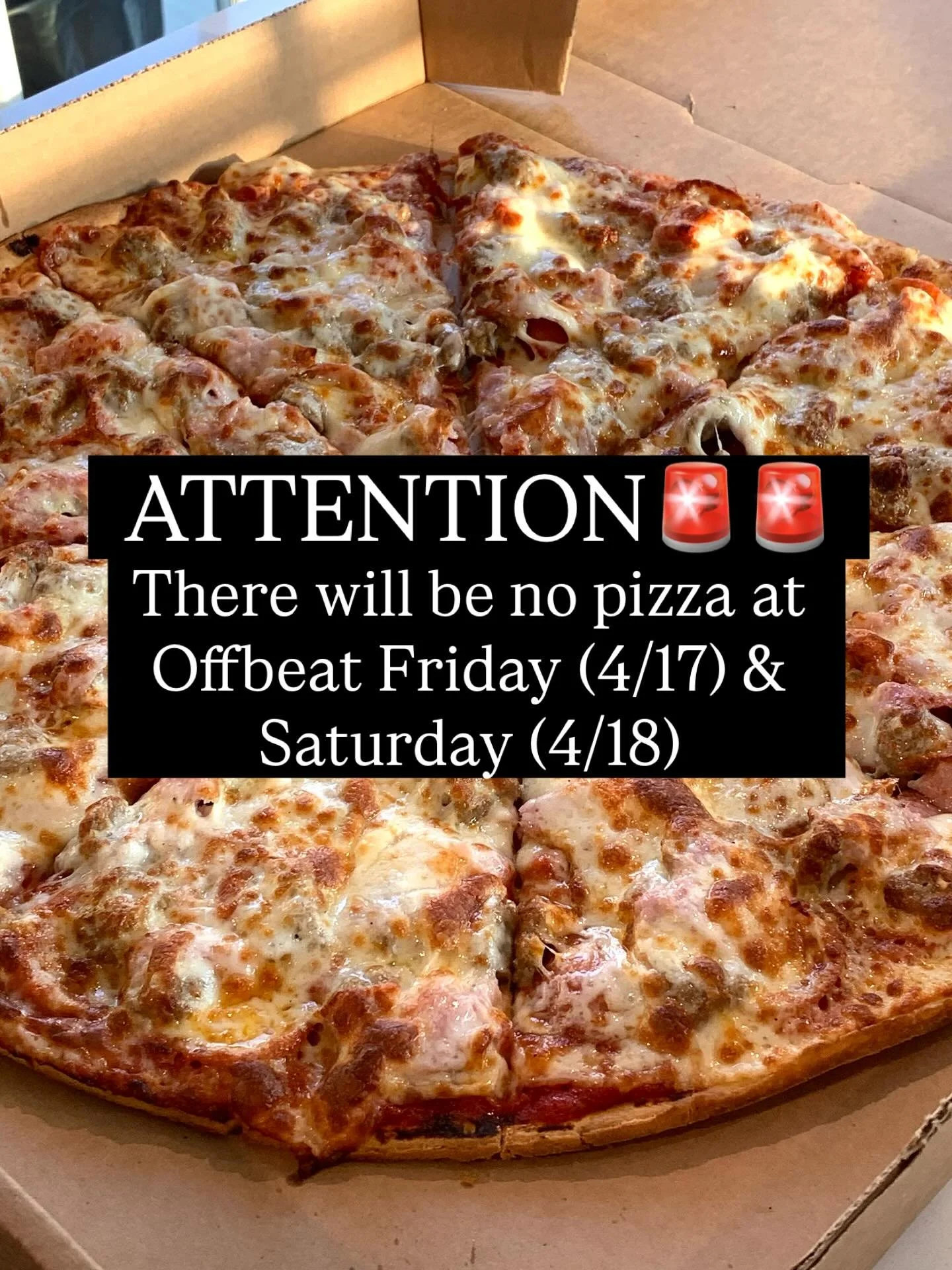 🚨🚨Offbeat will close at 6pm Friday (4/17) and Saturday (4/18) for private events! Pizza will be BACK next week!