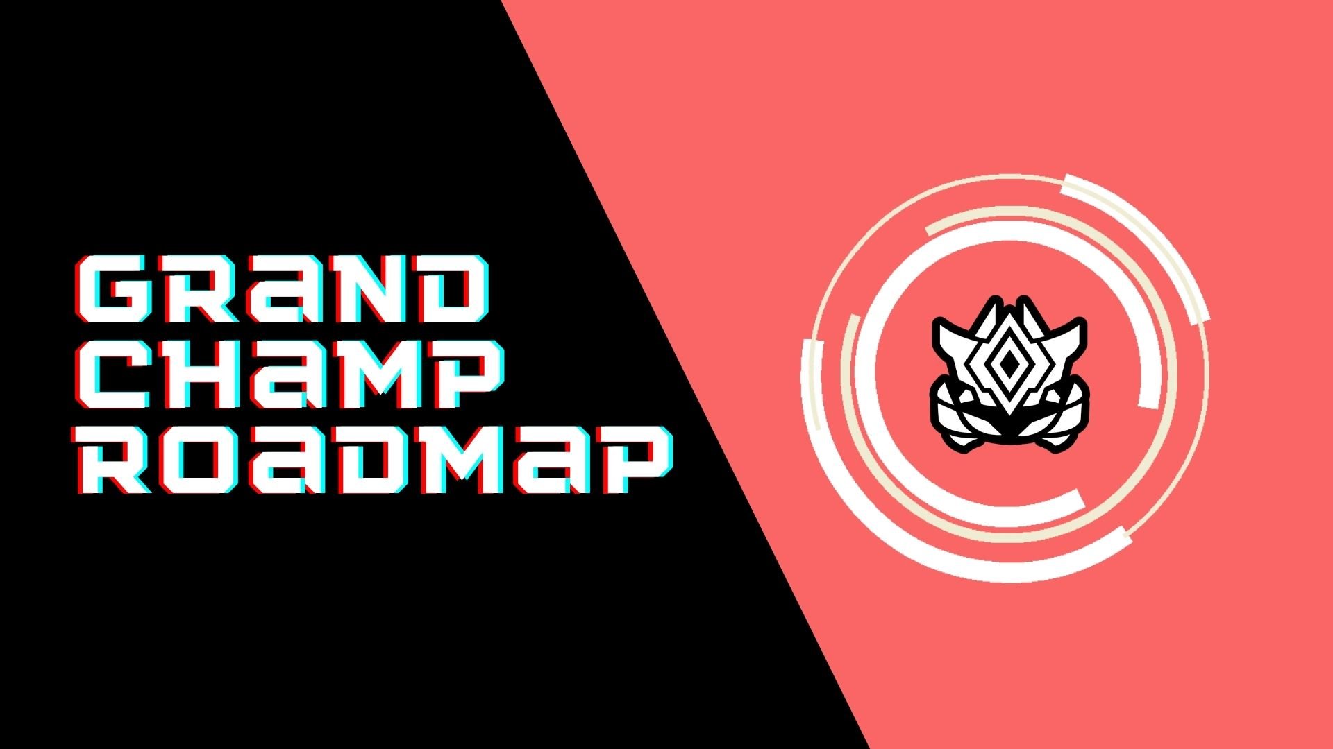 Grand Champ Roadmap