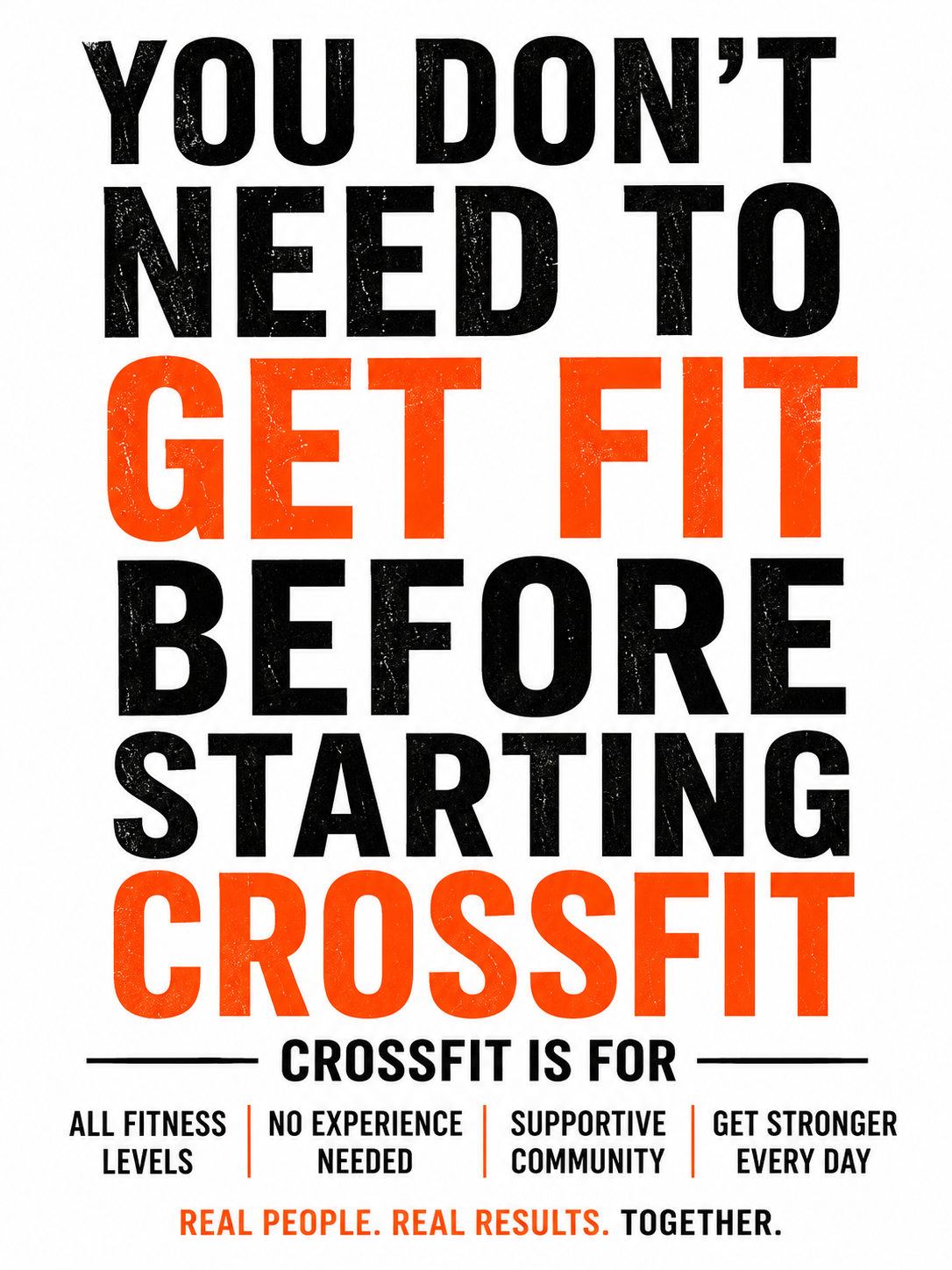 You Don’t Need to Get Fit Before Starting CrossFit