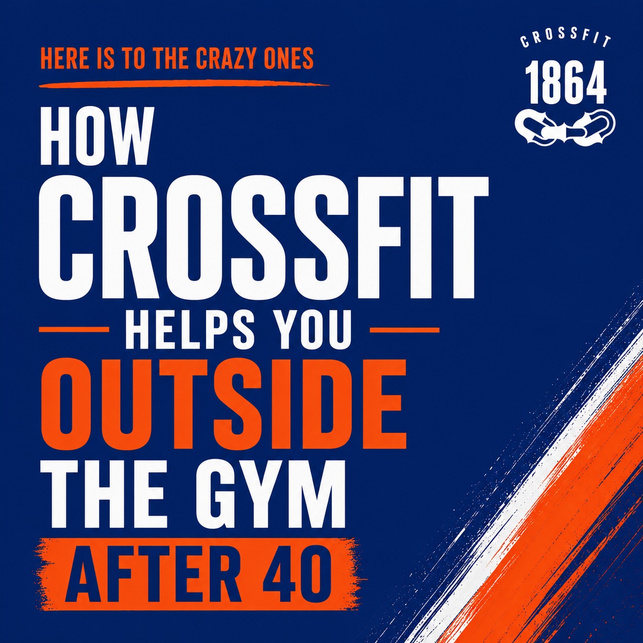 How CrossFit Helps You Outside the Gym After 40