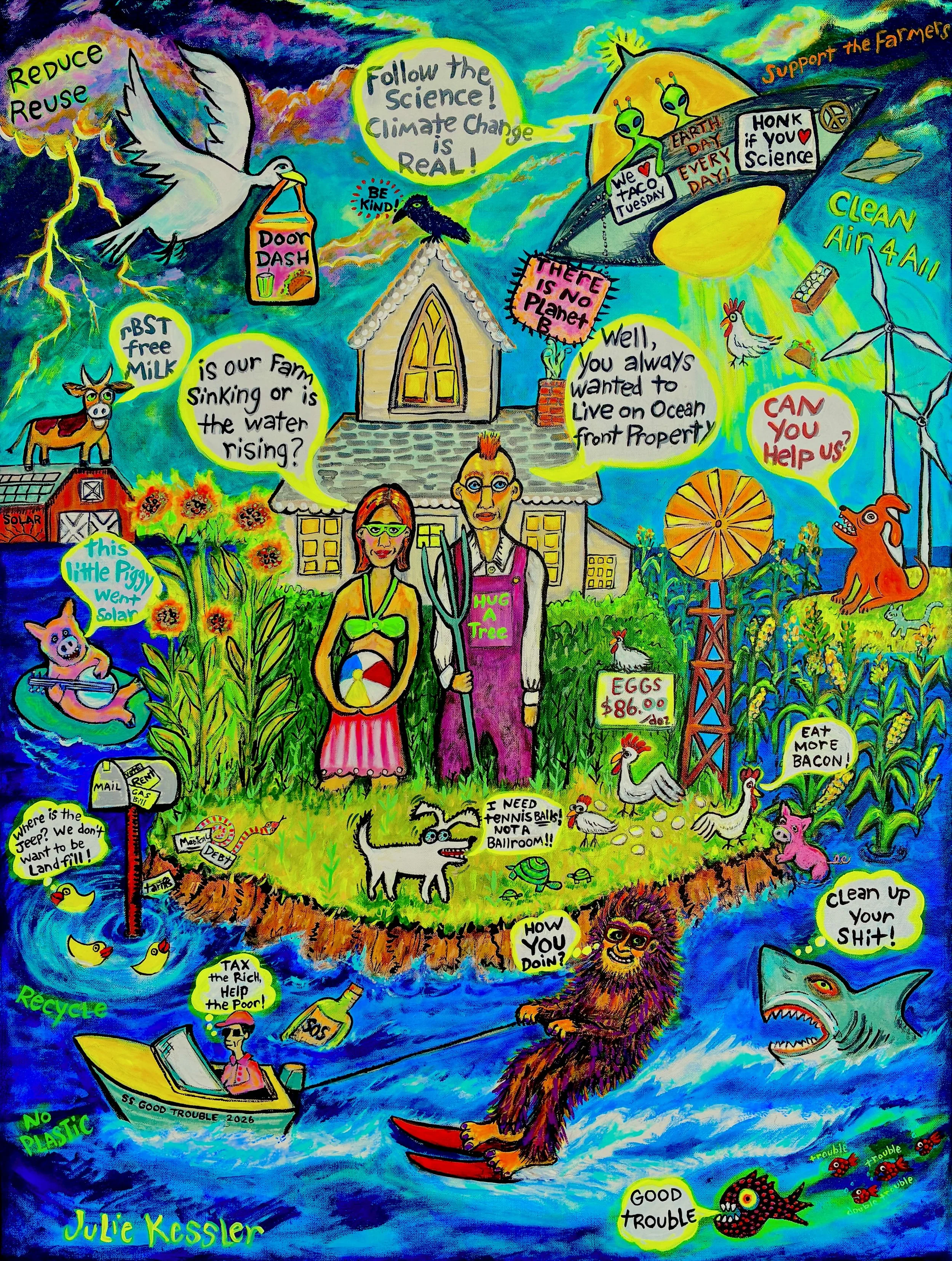 Julie Kessler; American Gothic 2026; 30"X40"; Acrylic; My art is a call to action!  Follow the Science. Climate change is real.  No Farmers = NO FOOD!  We must vote out corruption!  NO KINGS!  Power to the People!; $1800