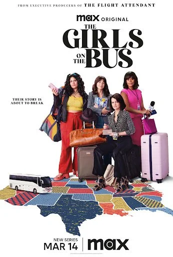 Promotional poster for the TV series 'The Girls on the Bus,' featuring four young women with suitcases and bags, standing and sitting on a colorful map of the United States.