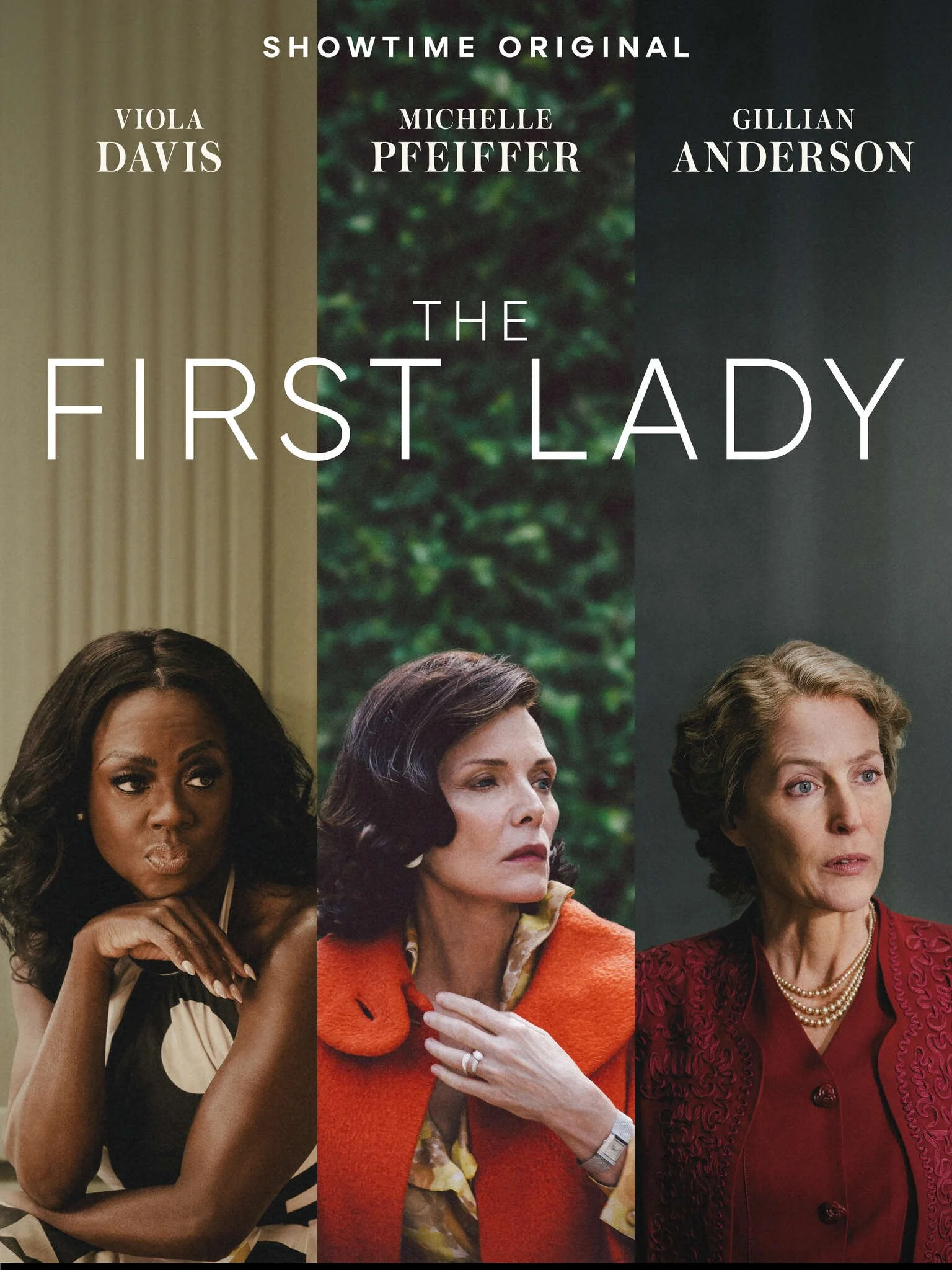 Poster for the Showtime original series 'The First Lady' featuring Viola Davis, Michelle Pfeiffer, and Gillian Anderson.