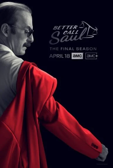 Promotional poster for Better Call Saul final season featuring a profile of Saul Goodman wearing a red suit with sunglasses, set against a dark background.