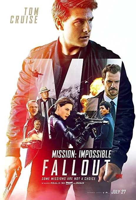 Movie poster for 'Mission: Impossible - Fallout' featuring Tom Cruise and several other characters, with explosions and action scenes in the background.
