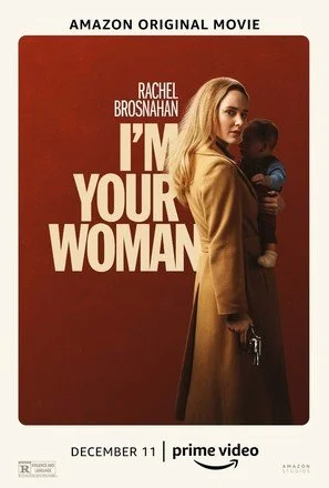 Poster for the Amazon original movie 'I'm Your Woman' featuring the woman holding a child.