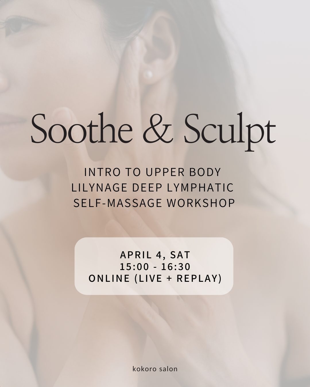 ONLINE 4 APRIL - Soothe & Sculpt: Intro to Upper Body Self-Massage Workshop