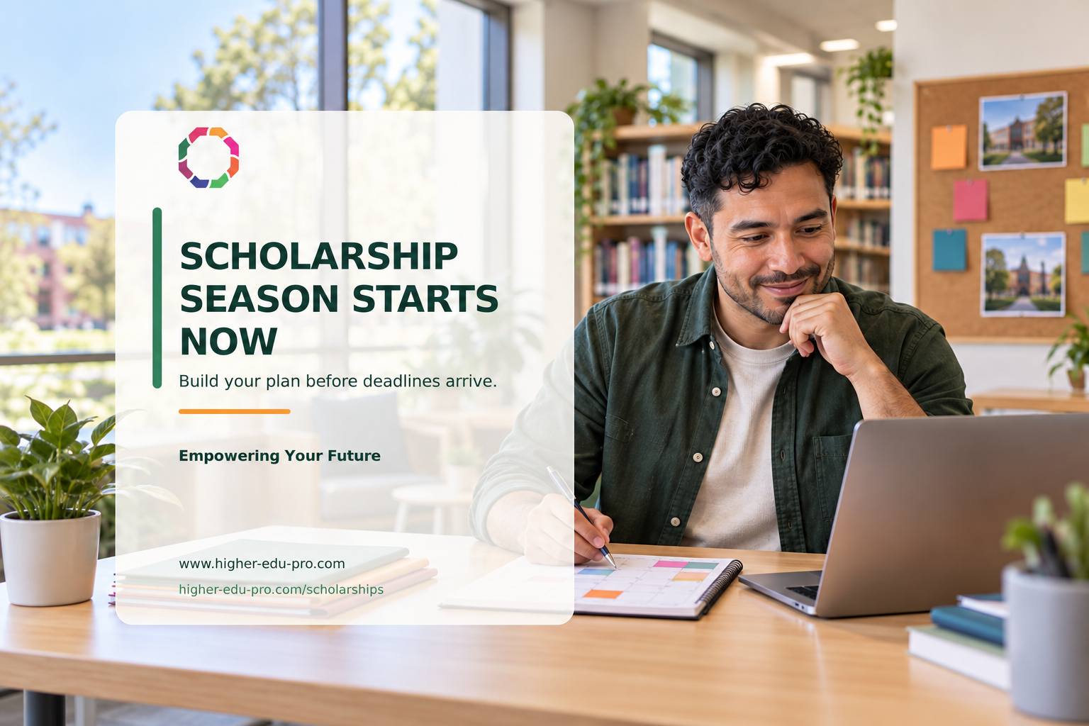 Scholarship Season Starts Now: Build Your Plan Before Deadlines Arrive