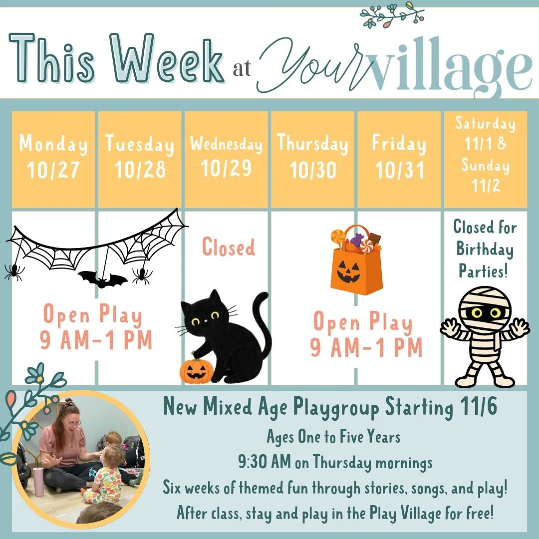 🎃 What&rsquo;s Brewing This Week at Your Village! 👻

🕸️ Open Play on Halloween!
We&rsquo;re open for playtime fun this Friday, October 31st &mdash; 9AM&ndash;1PM!

👶 New Mixed Age Playgroup
Launching November 6th &mdash; join the fun!
Visit the l