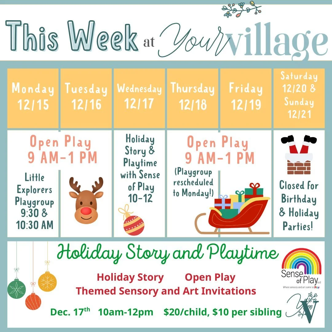 ❄️✨ Holiday magic, warm smiles &amp; a cozy place to play &mdash; December is in full swing at Your Village! ✨❄️

Here&rsquo;s what&rsquo;s happening this week ⬇️
🎁 Open Play: Monday, Tuesday, Thursday &amp; Friday | 9 AM&ndash;1 PM

🎂 Weekend Note