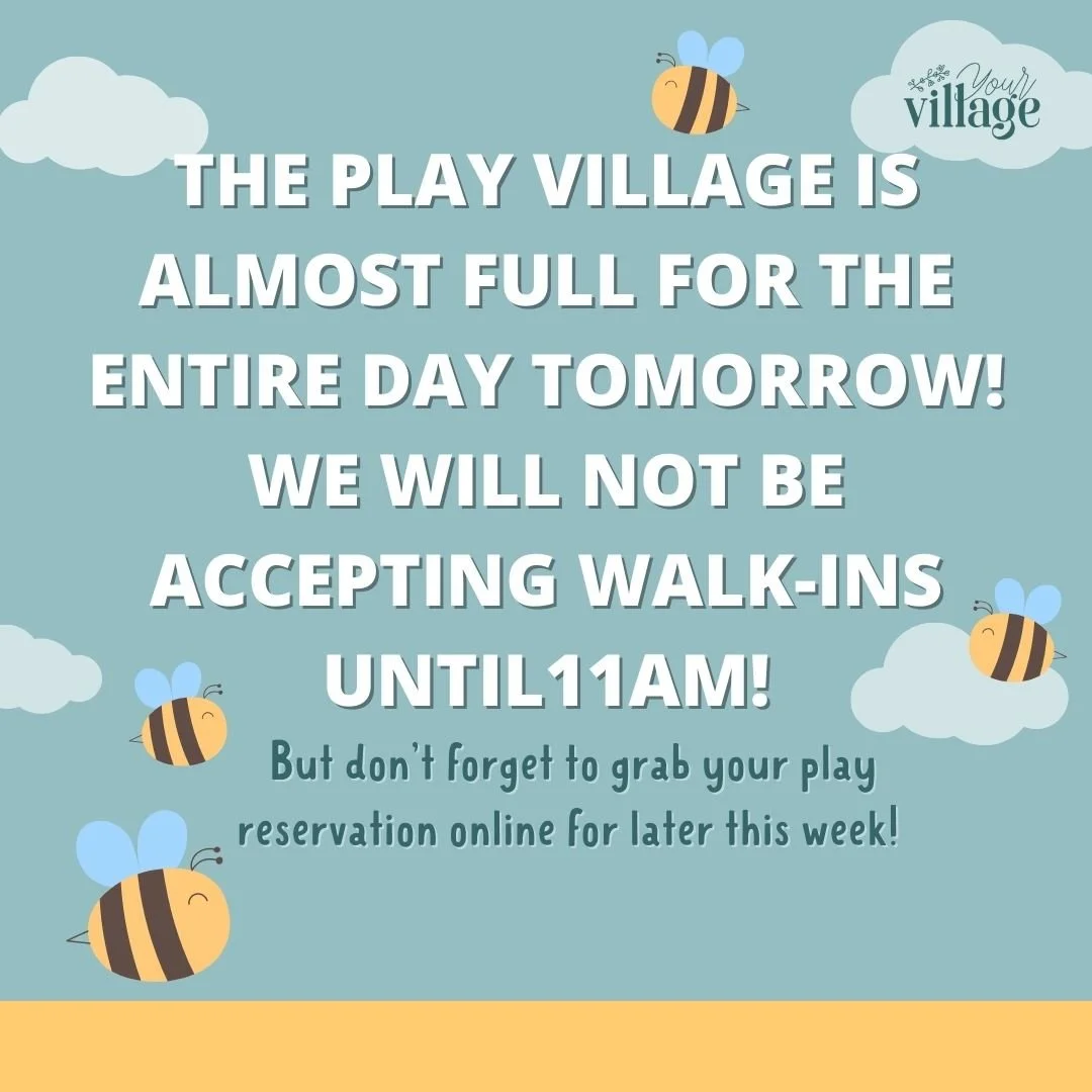 Tomorrow is going to be a busy day at the Play Village! 🐝 

Our spots are almost completely full, so we won&rsquo;t be able to accept walk-ins until 11AM. If you&rsquo;re hoping to come play this week, be sure to grab your reservation online ahead o
