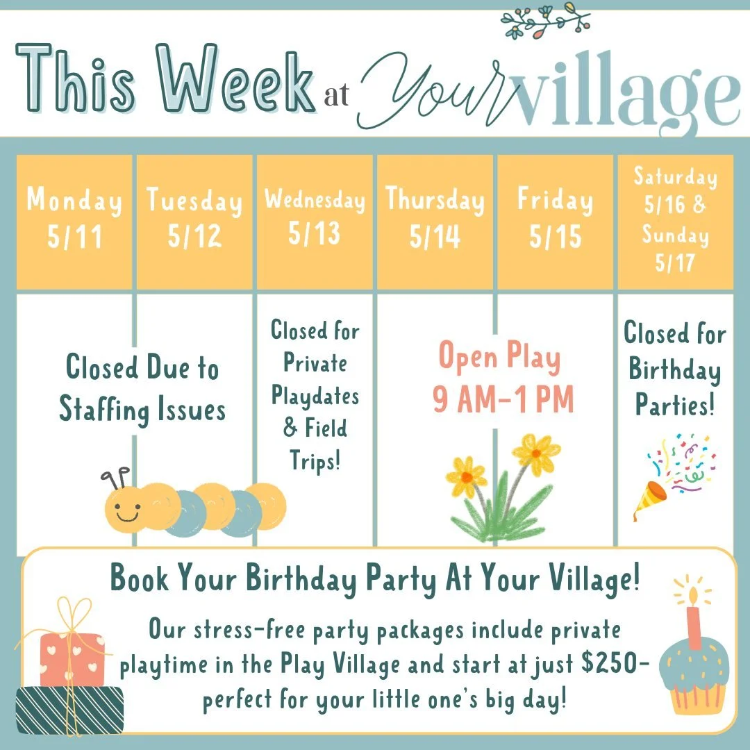 Heads up, Village families 💛

Your Village will be CLOSED Monday (5/11) &amp; Tuesday (5/12) due to staffing issues. We appreciate your understanding and support as we work through the week&rsquo;s schedule.

We&rsquo;ll reopen for private playdates
