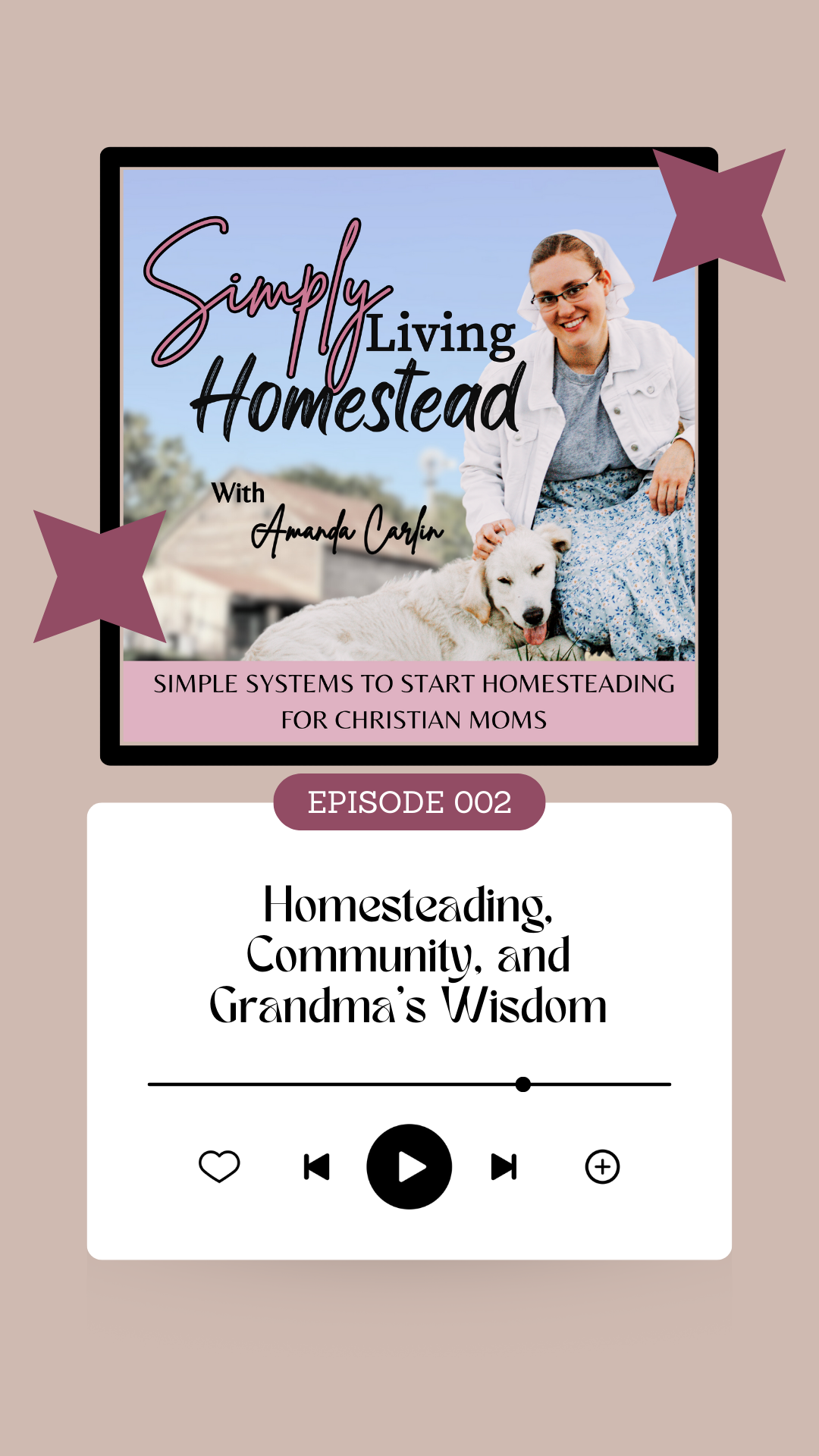 Homesteading, Community and Grandma’s Wisdom