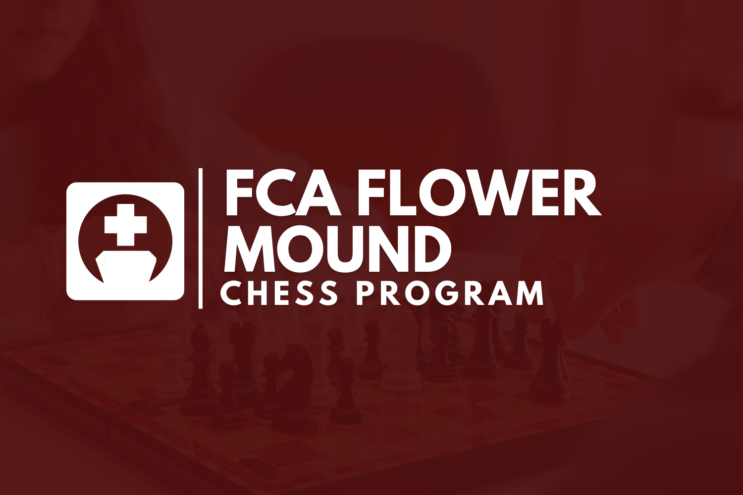 FCA Flower Mound Chess Program