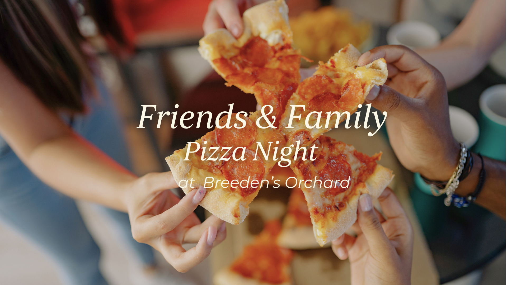 Friends & Family Pizza Night