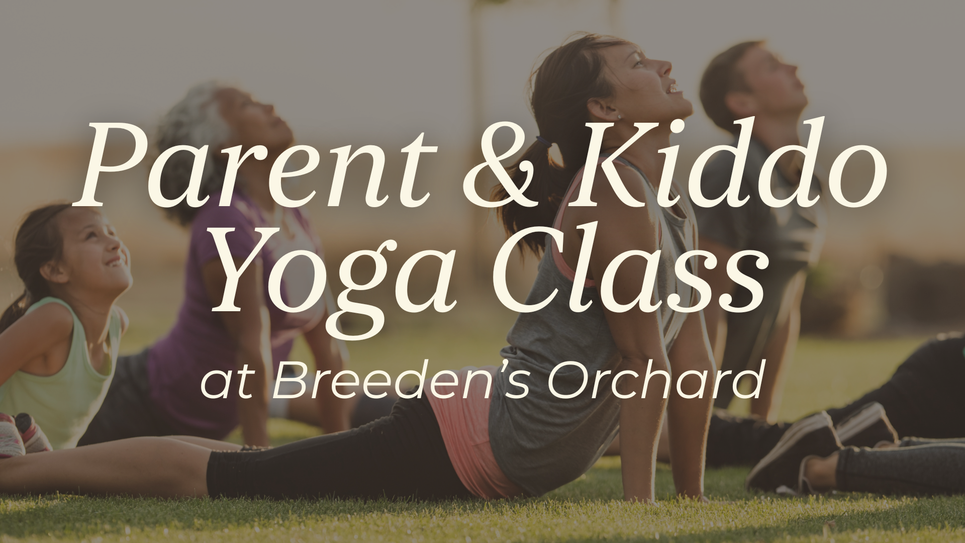 Parent & Kiddo Yoga Class at the Orchard
