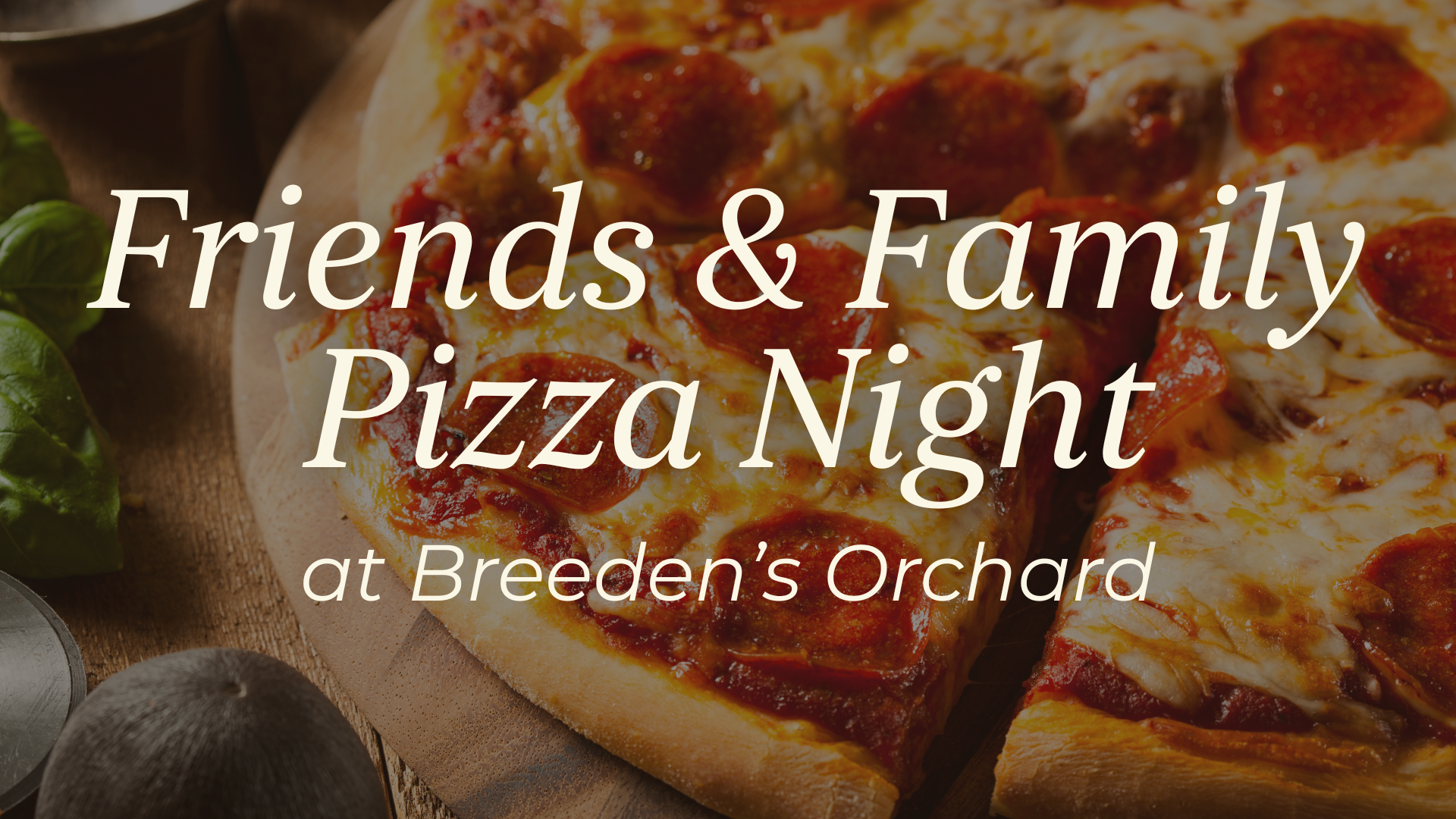 Friends & Family Pizza Night