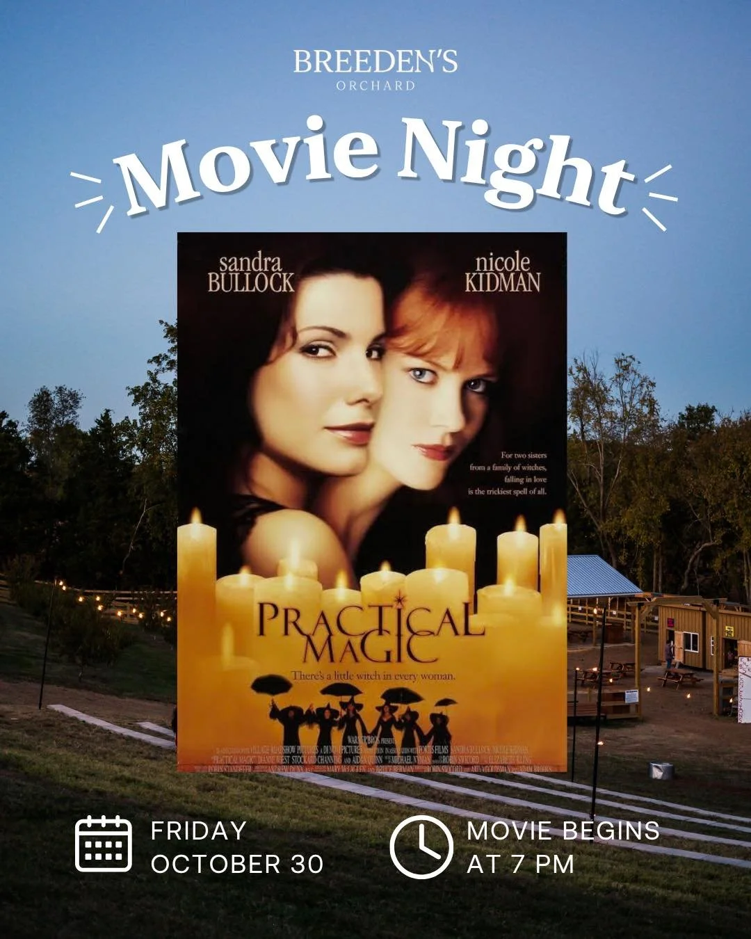 Practical Magic under the stars. ✨🔮

Join us Friday, October 30 for an outdoor movie screening of Practical Magic! Bring a blanket of lawn chair, grab some snacks + drinks, and settle in for a cozy night at the orchard. 🌙

🎬 Practical Magic
🗓️ Fr