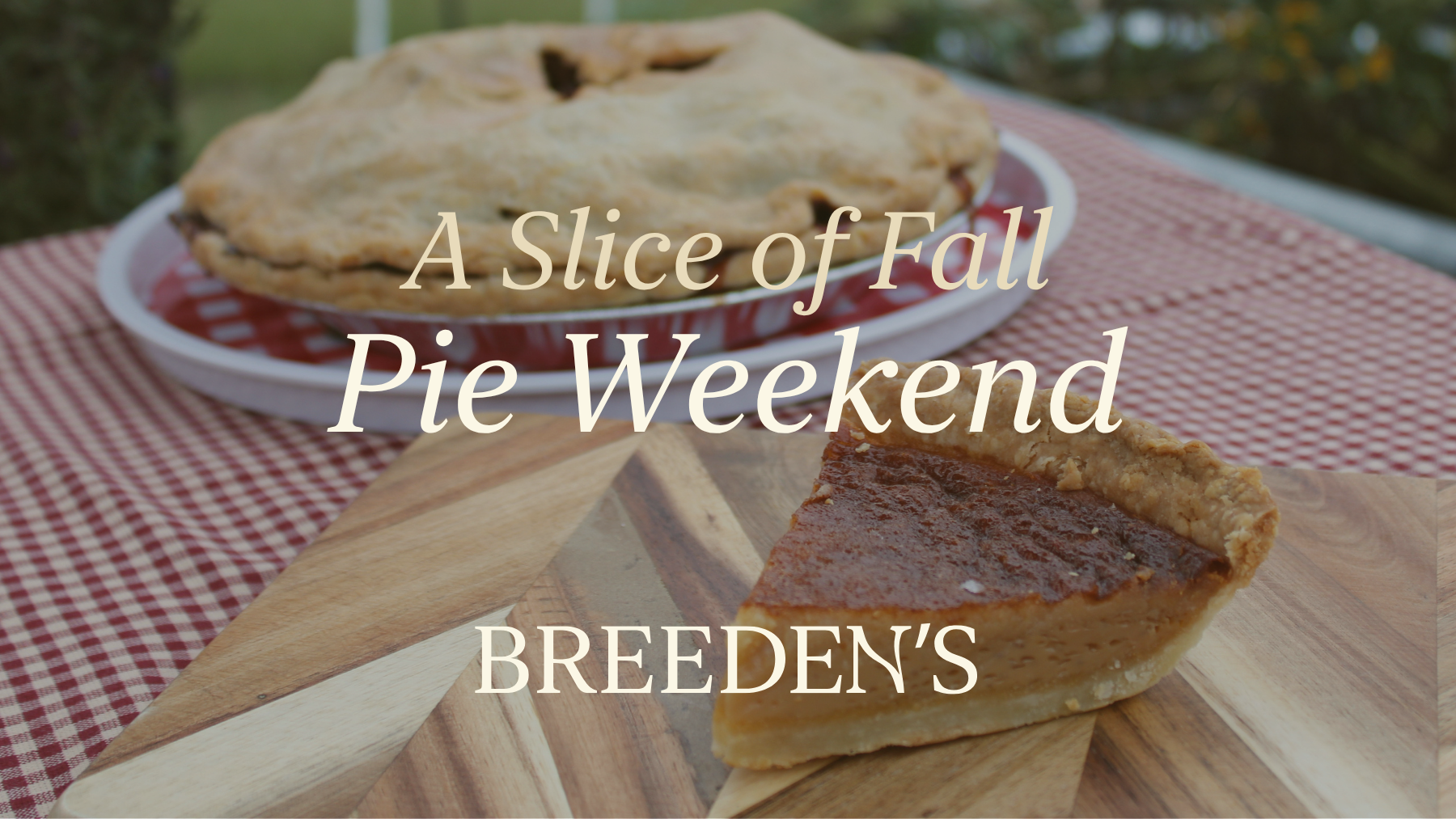 A Slice of Fall: Pie Weekend
