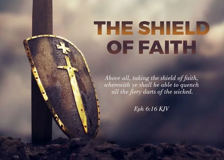 The Shield of Faith — Defeating Fear, Lies, and Doubt