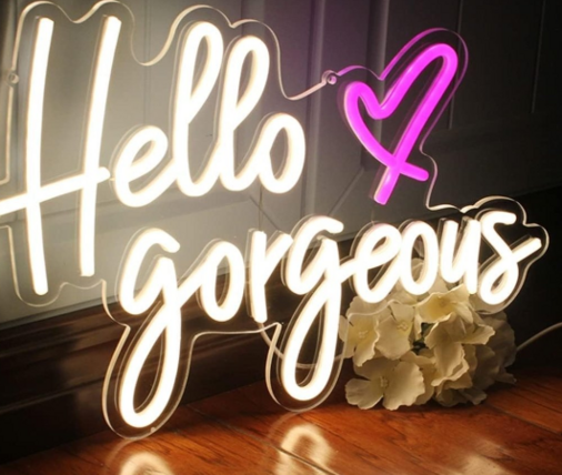 Hello Gorgeous Neon Sign