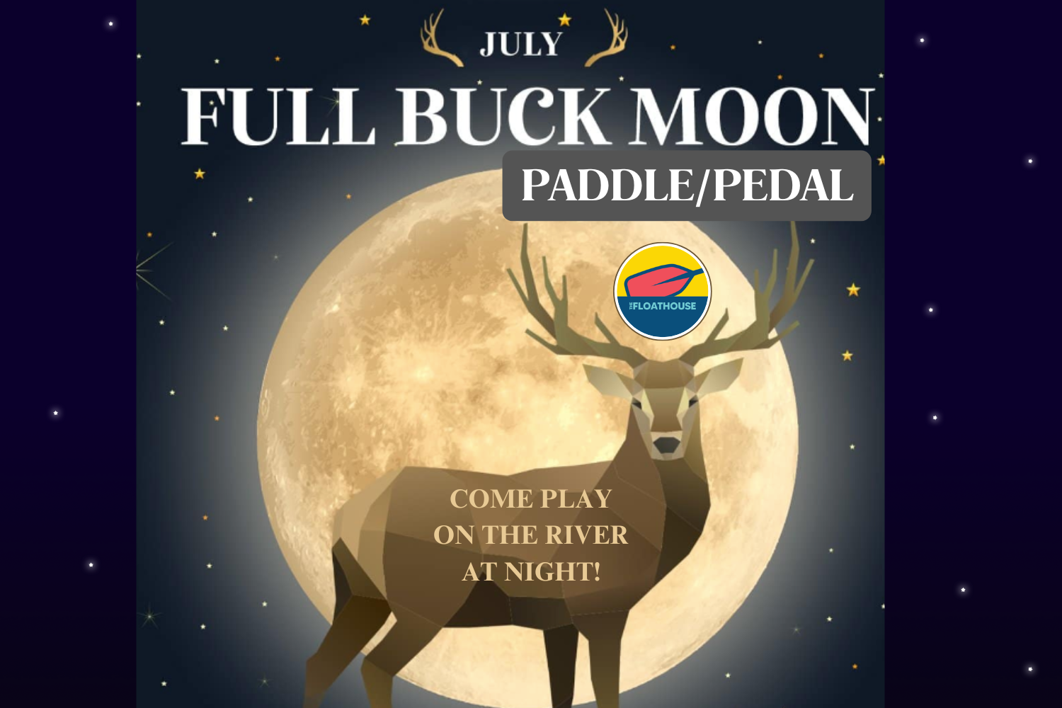 Full Buck Moon Paddle/Pedal 