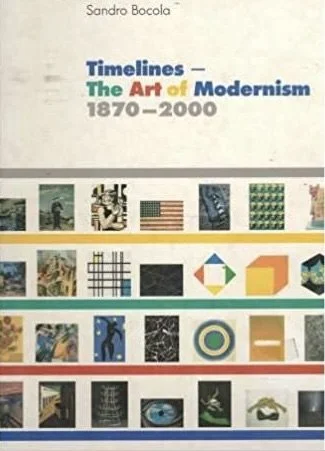 Timelines - The Art of Modernism 1870-2000