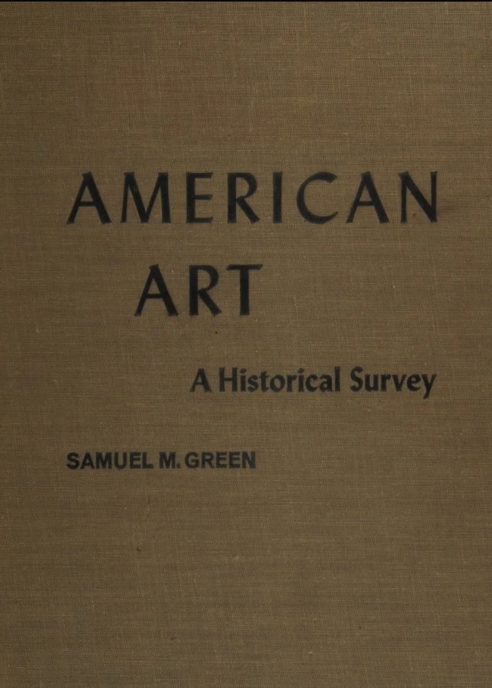 American Art, A Historical Survey