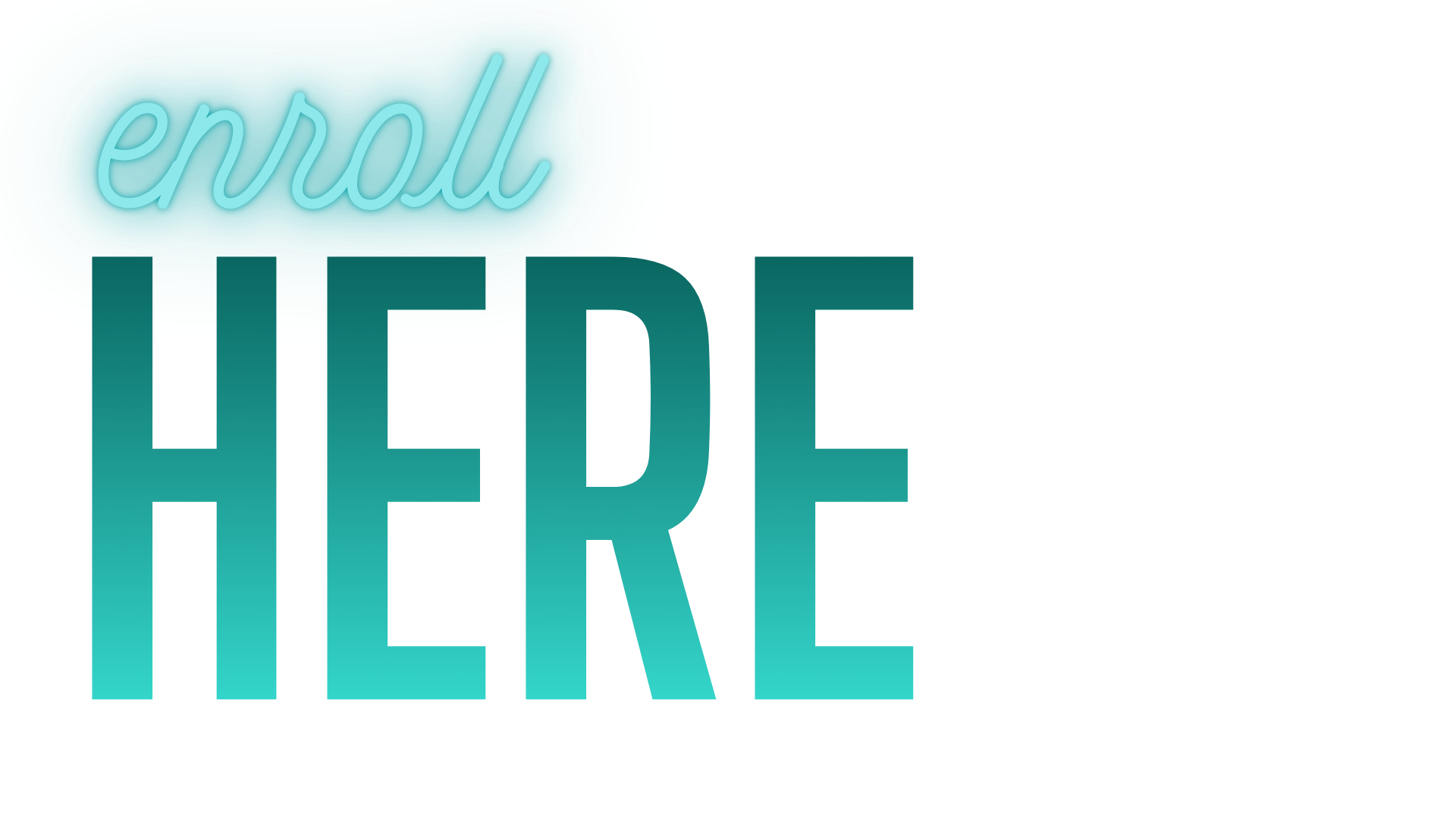 Neon sign icon with the words "enroll HERE" in blue and teal colors.