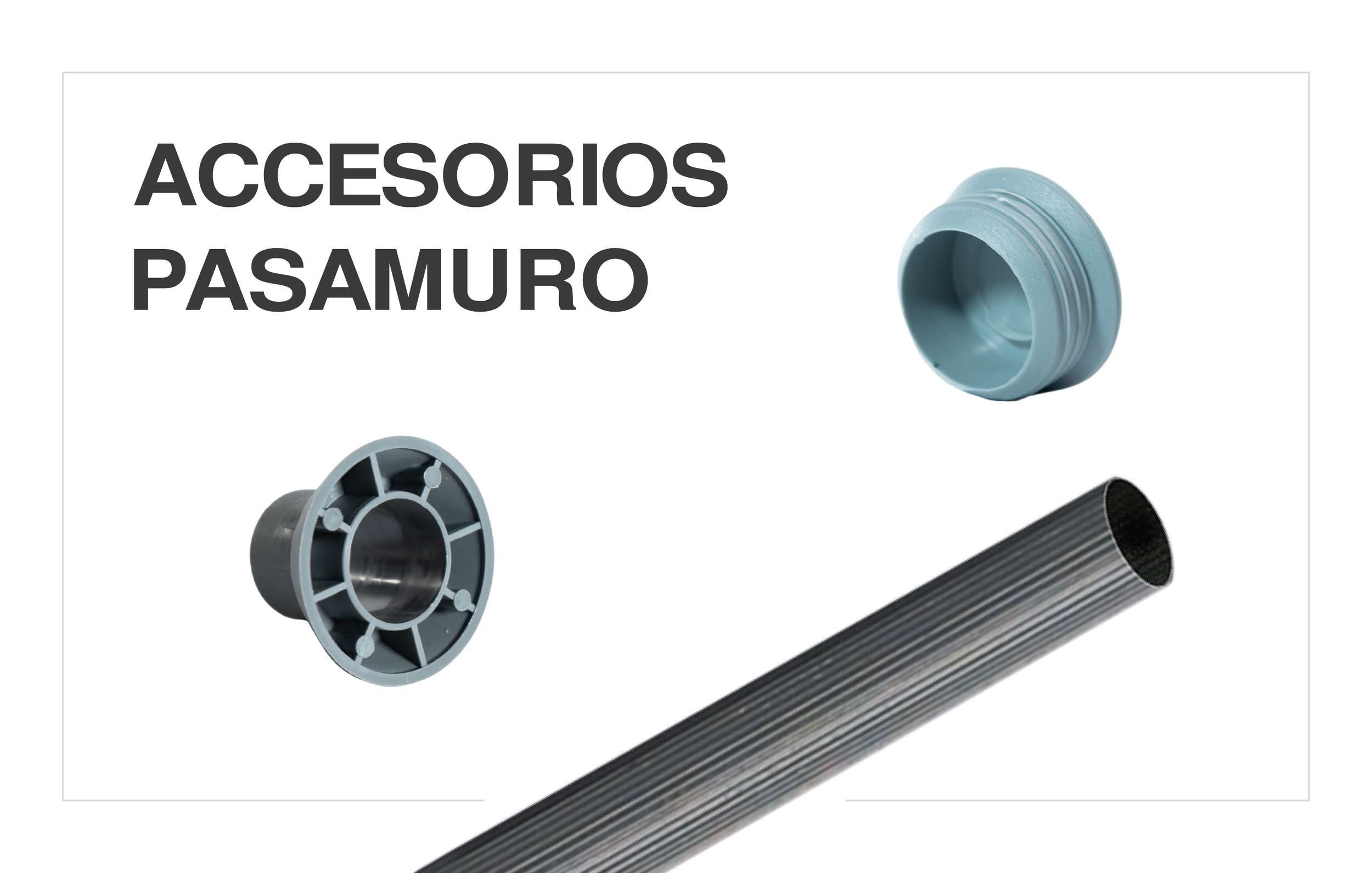 Accesorios Pasamuro