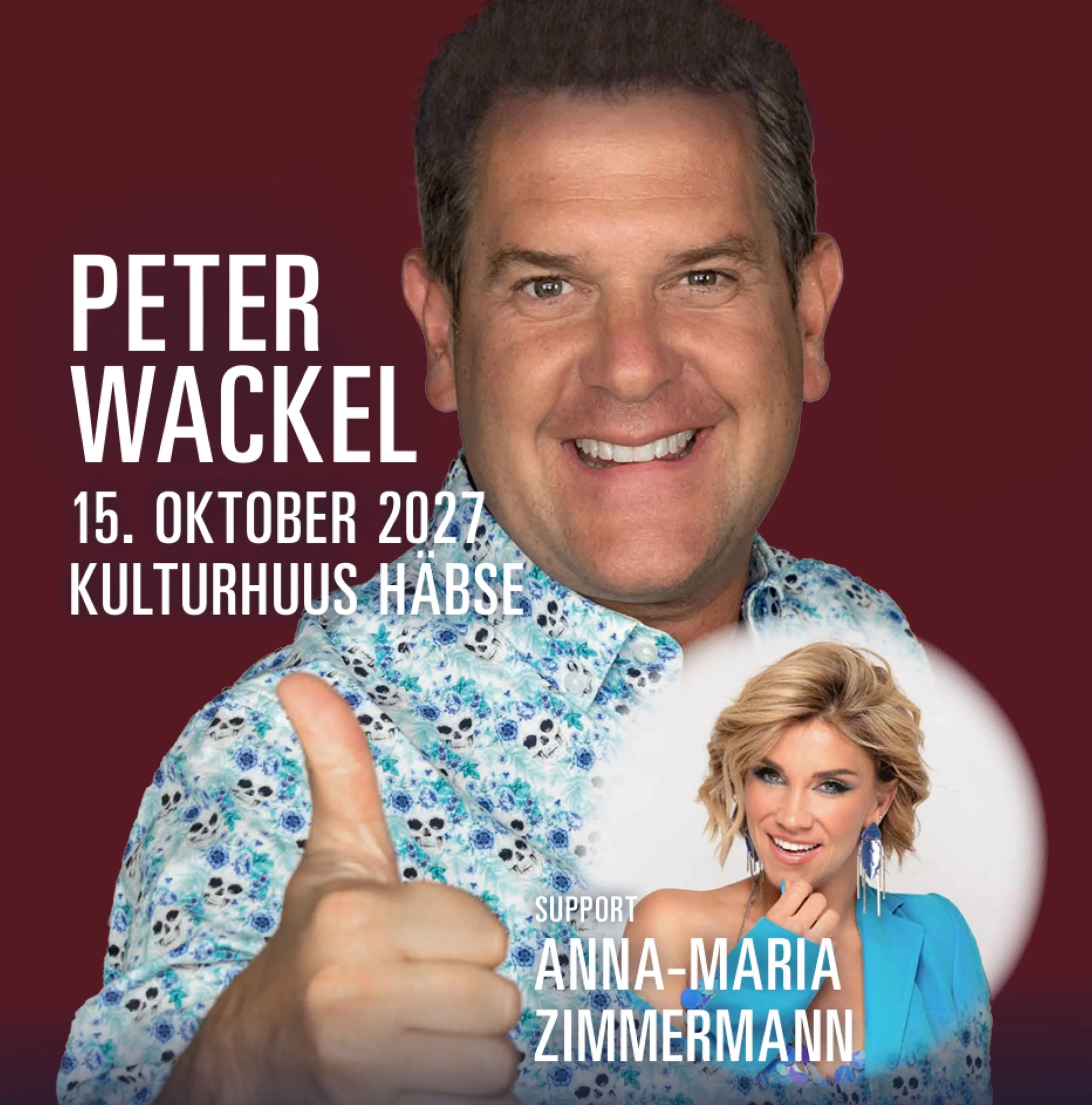 PETER WACKEL &amp; ANNA-MARIA ZIMMERMANN / SCHLAGER UF’M HOF IM GLAIBASEL / 19.30H 