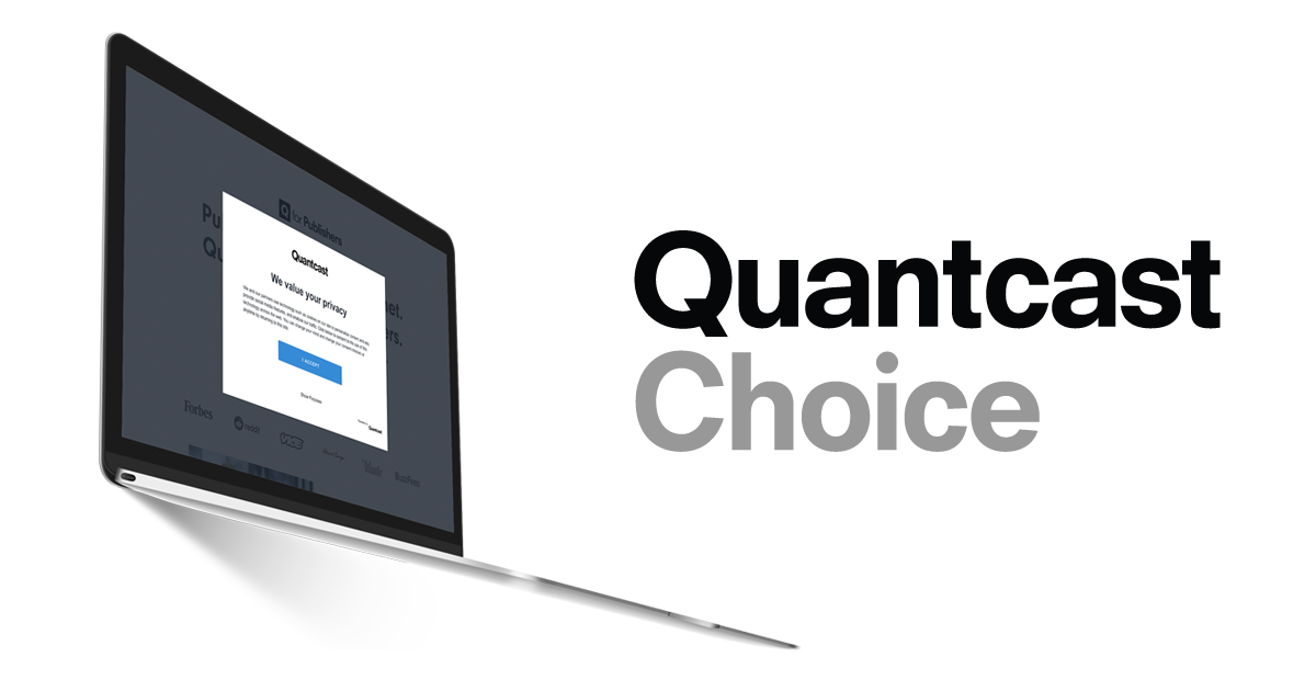 Quantcast Choice se actualiza para cumplir con los nuevos estándares de privacidad europeos