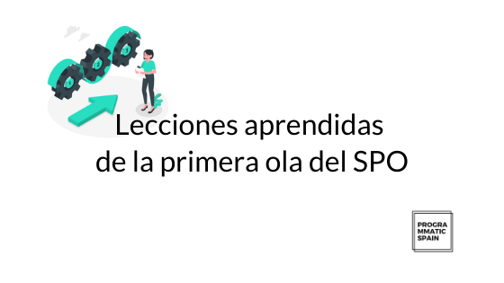 Lecciones aprendidas de la primera ola del SPO