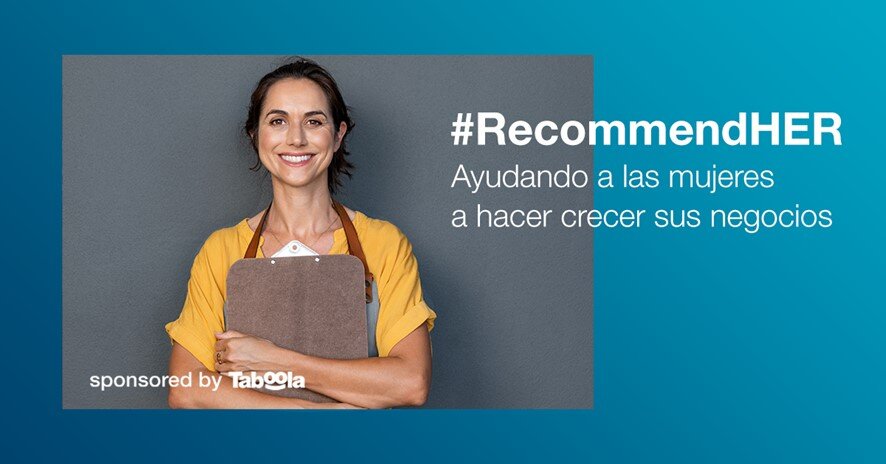 Más de 100 empresas propiedad de mujeres se benefician de la iniciativa de Taboola #RecommendHER
