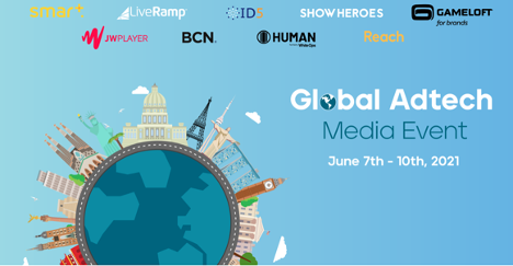 Global Adtech: Smart, Liveramp, ID5, Gameloft, HUMAN, Showheroes, BCN, JW Player y Reach PLC anuncian un fetival de medios y publicidad virtual “glocal”
