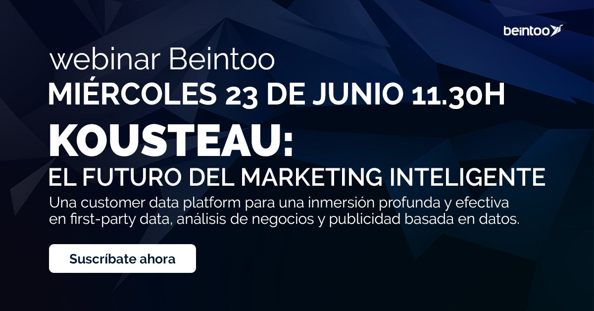 Beintoo lanza Kousteau, una plataforma de datos de clientes, y organiza un seminario web para presentarla y discutir el futuro del marketing inteligente