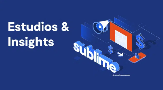 Sublime amplía sus servicios de Estudios y Análisis para los anunciantes