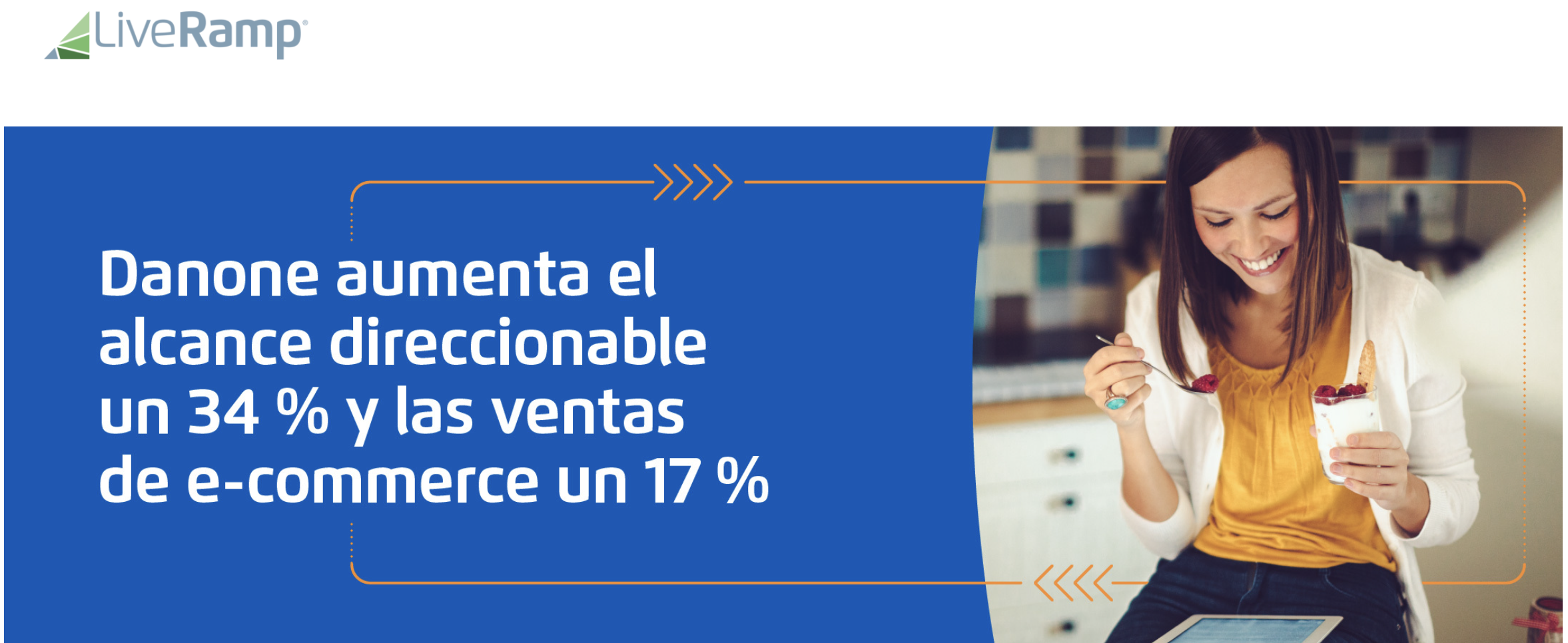 Danone y LiveRamp: un caso de éxito