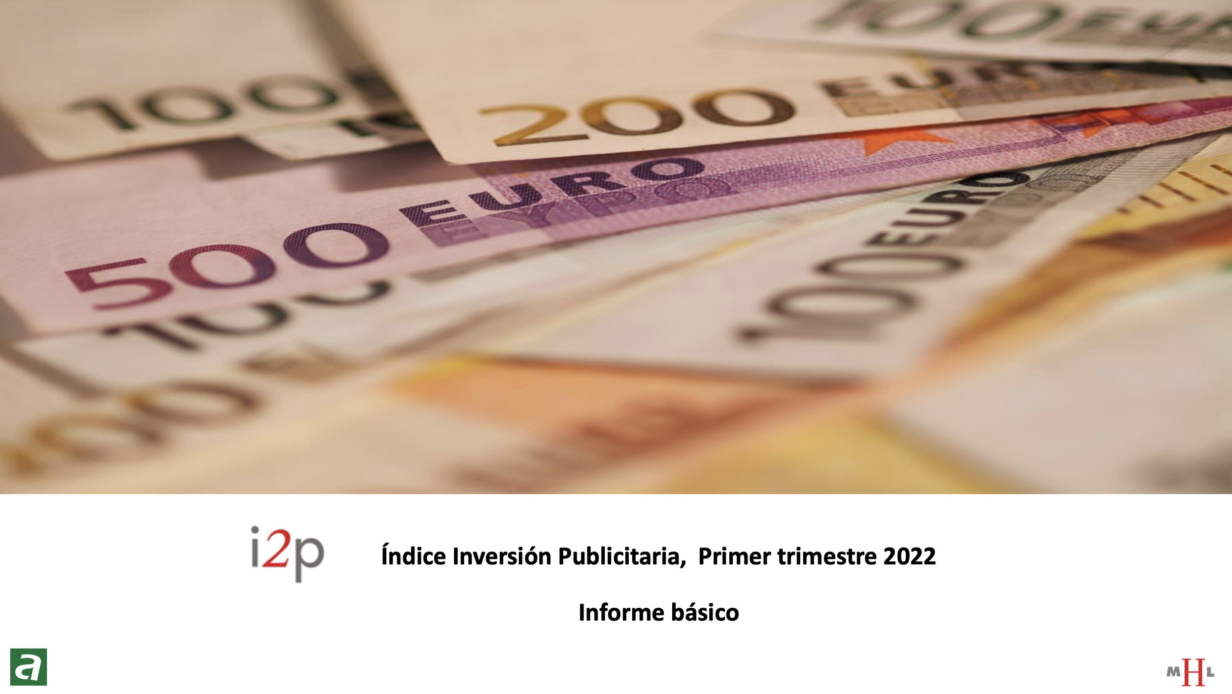 La inversión publicitaria del primer trimestre de 2022 aumentó un 5,2%