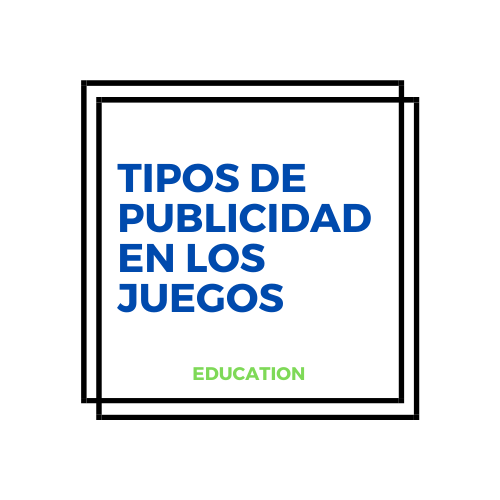 Tipos de publicidad en los juegos