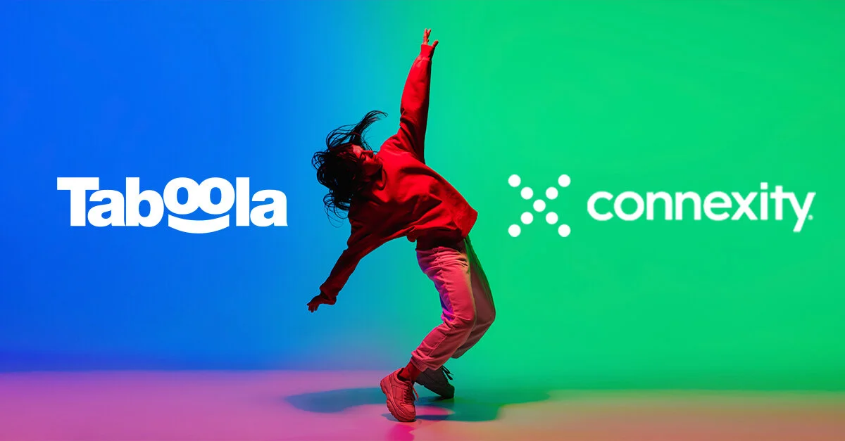 Taboola completa la adquisición de Connexity y crea una poderosa solución de eCommerce para soportes, marcas y retailers en la web abierta