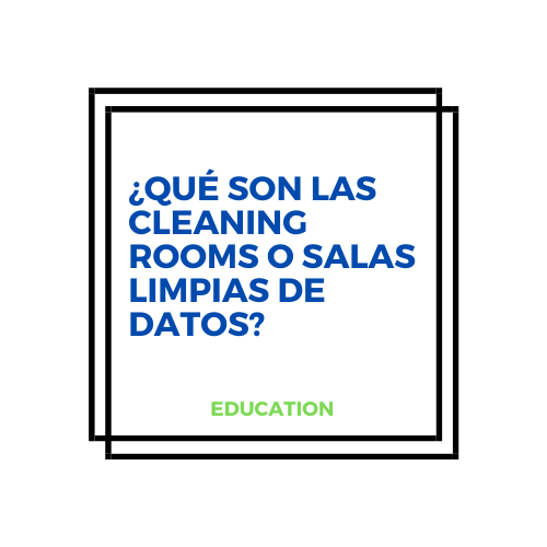 Cleaning Data Rooms o Salas Limpias de Datos