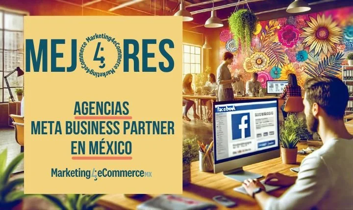 Conoce las mejores agencias Meta Business Partner 2024 en México
