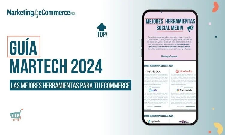 Guía Martech México 2024: descubre las mejores herramientas de marketing para tu estrategia online