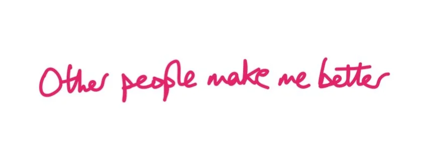 Other people make me better