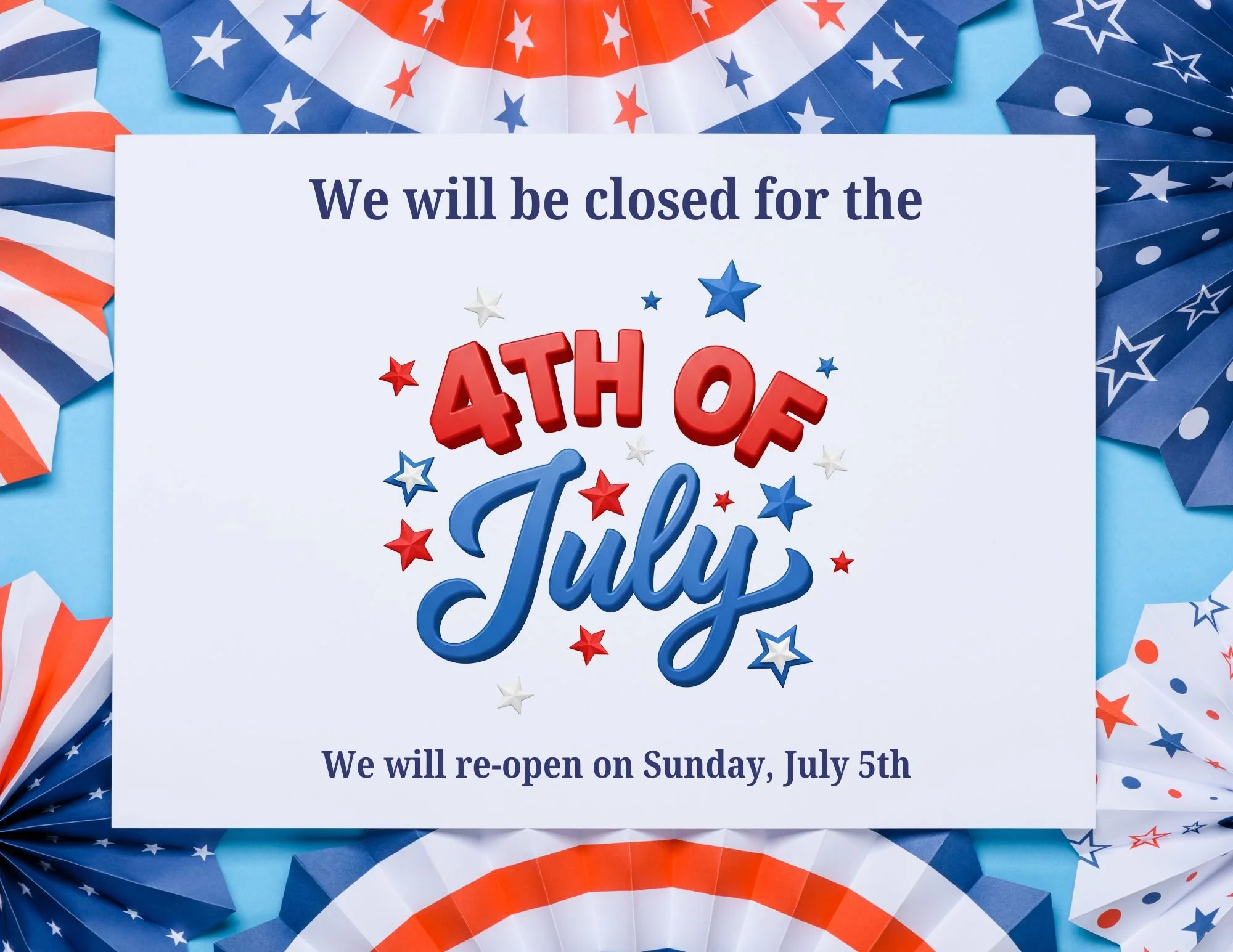4th of July open sign.jpg