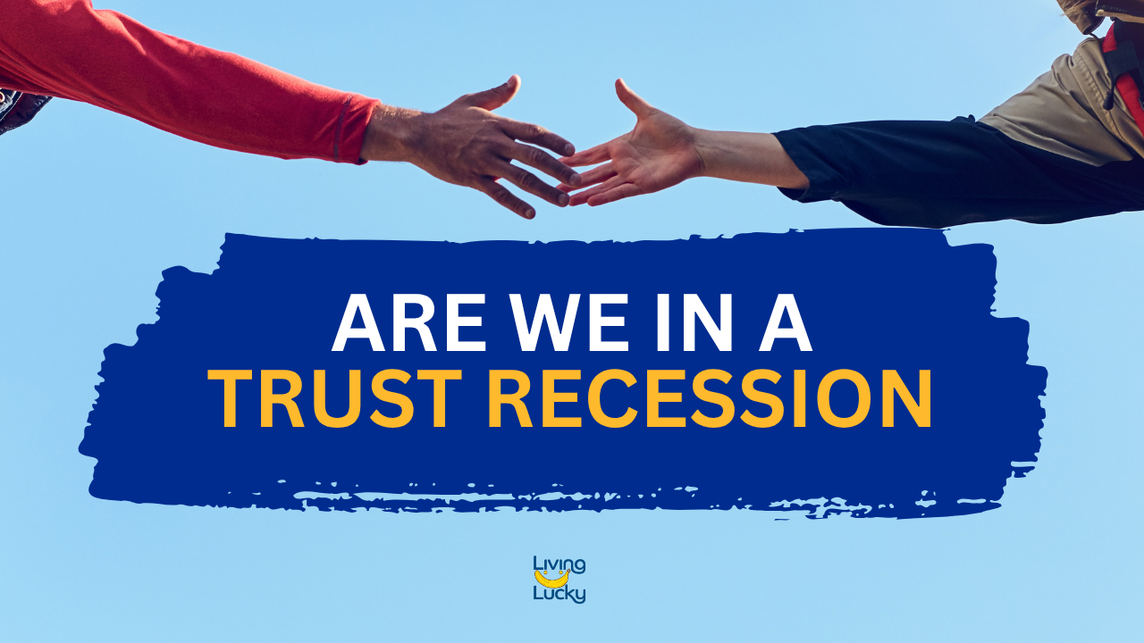 Are We in a Trust Recession