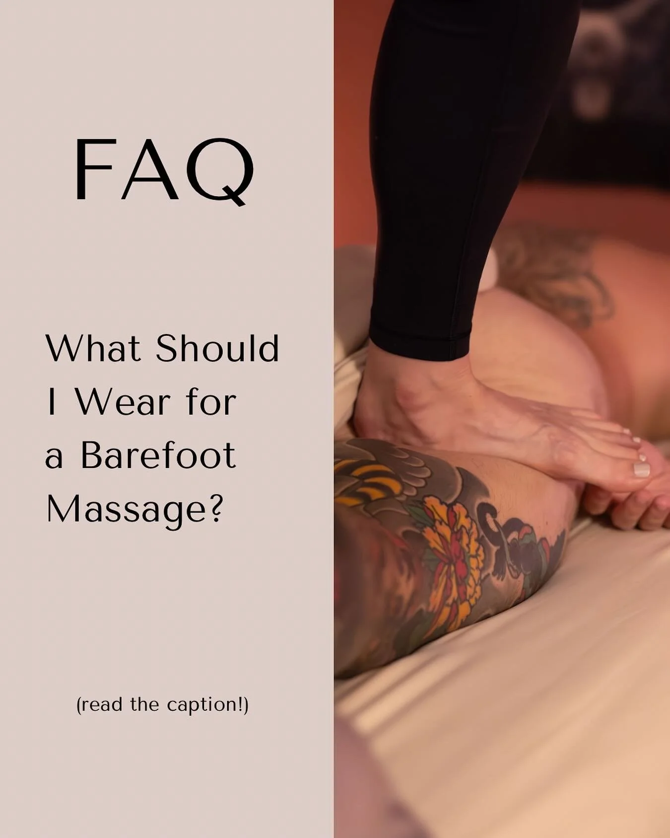 What should I wear for a Barefoot Massage?

First things first, you should always wear what makes you feel most secure. If that means leaving your underwear on, go for it! We can work through fabric 👍

If you feel comfortable with it, your birthday 